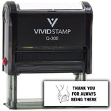 Vivid Stamp Thank You For Always Being There Self Inking Rubber Stamp