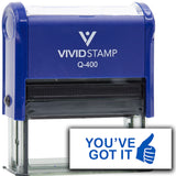 Vivid Stamp You?ve Got It Self Inking Rubber Stamp