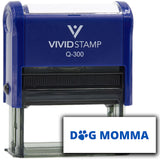 Vivid Stamp Dog Momma Self Inking Rubber Stamp