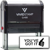 Vivid Stamp You?ve Got It Self Inking Rubber Stamp