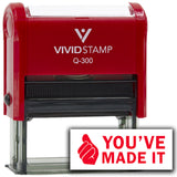 Vivid Stamp You’ve Made It Self-Inking Rubber Stamps