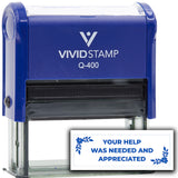 Vivid Stamp Your Help Was Needed And Appreciated Self-Inking Office Rubber Stamp
