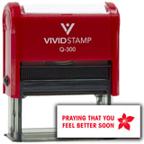 Vivid Stamp Praying that you feel better soon Self Inking Rubber Stamp