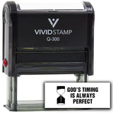 Vivid Stamp God’s Timing Is Always Perfect Self Inking Rubber Stamp
