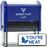 Vivid Stamp You’re Neat Self Inking Rubber Stamp