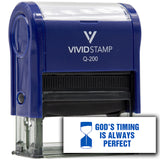 Vivid Stamp God’s Timing Is Always Perfect Self Inking Rubber Stamp