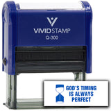 Vivid Stamp God’s Timing Is Always Perfect Self Inking Rubber Stamp