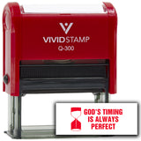 Vivid Stamp God’s Timing Is Always Perfect Self Inking Rubber Stamp