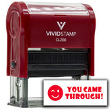 Vivid Stamp You Came Through! Stamps For Grading Self-Inking Rubber Stamps