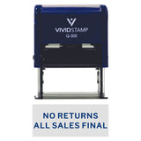 NO RETURNS ALL SALES FINAL Self Inking Rubber Stamp