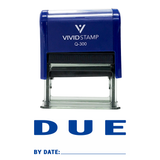 DUE By Date Self Inking Rubber Stamp
